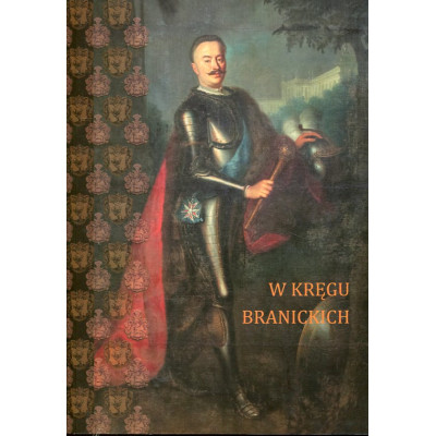 W kręgu Branickich