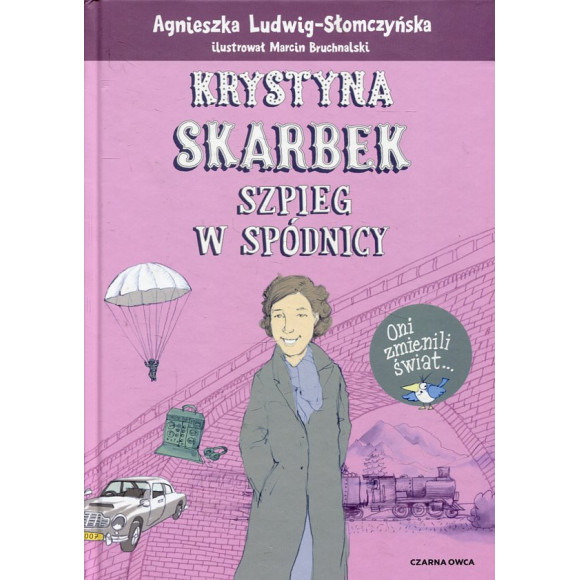 Krystyna Skarbek Szpieg w spódnicy