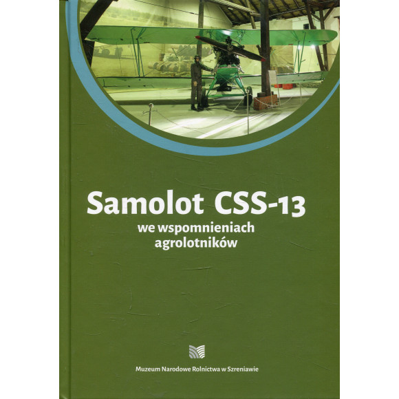 Samolot CSS-13 we wspomnieniach agrolotników