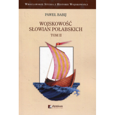 Wojskowość Słowian połabskich Tom II