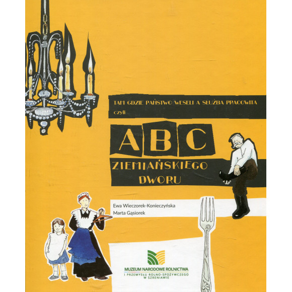 ABC Ziemiańskiego Dworu