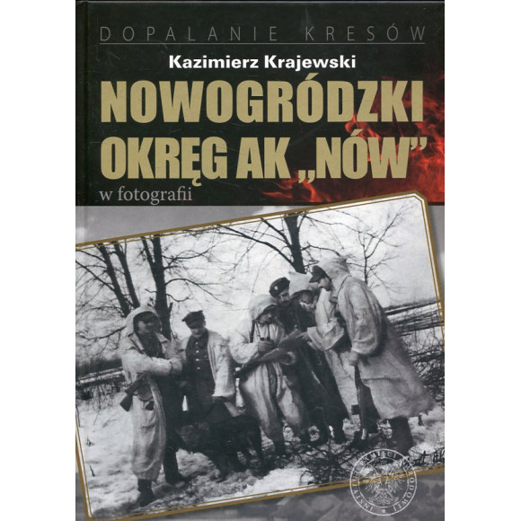 Nowogródzki Okręg AK „Nów” w fotografii