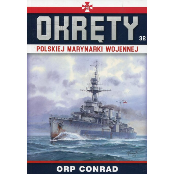 Okręty Polskiej Marynarki Wojennej Tom 32 ORP Conrad