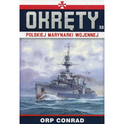 Okręty Polskiej Marynarki Wojennej Tom 32 ORP Conrad