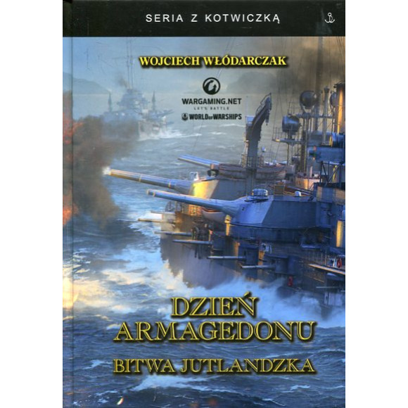 Dzień Armagedonu. Bitwa jutlandzka