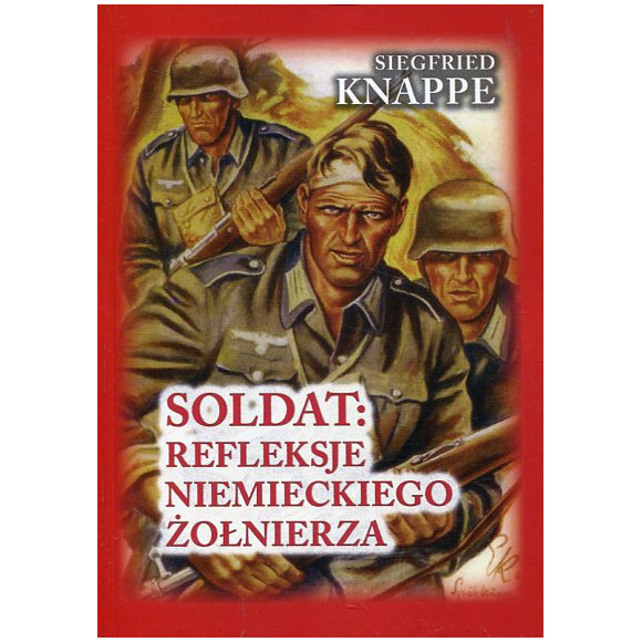 Soldat: Refleksje niemieckiego żołnierza