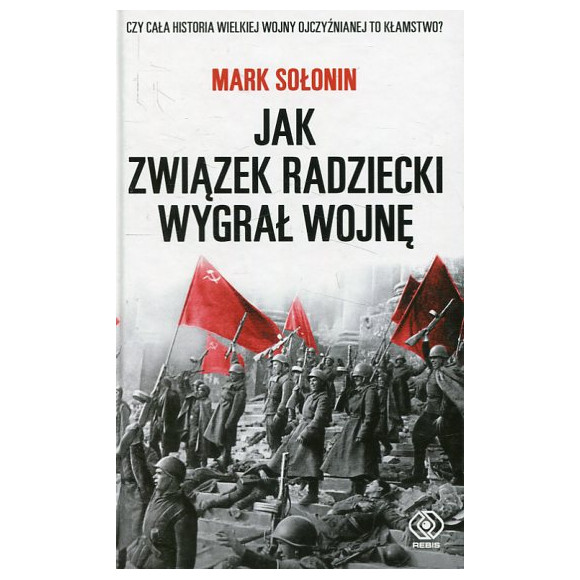 Jak Związek Radziecki wygrał wojnę