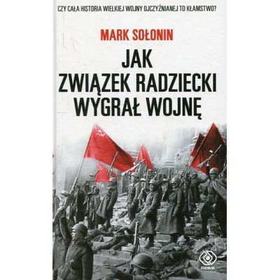 Jak Związek Radziecki wygrał wojnę