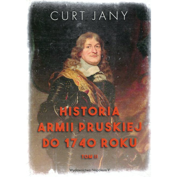 Historia Armii Pruskiej do 1740 roku T.2