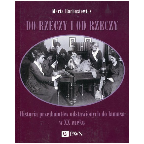 Do rzeczy i od rzeczy