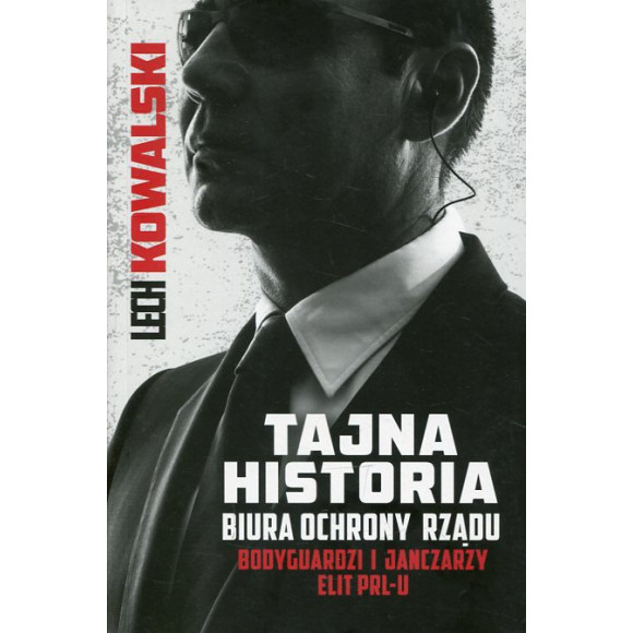 Tajna historia Biura Ochrony Rządu