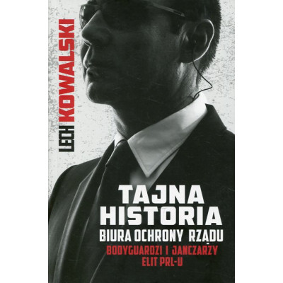 Tajna historia Biura Ochrony Rządu