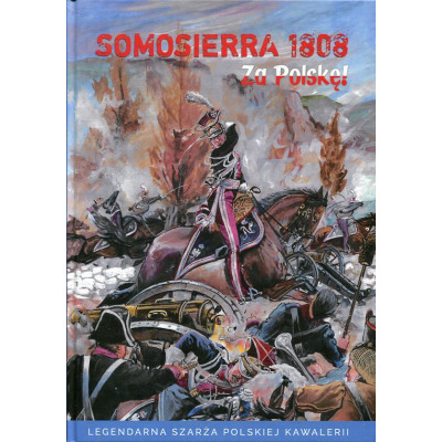 Somosierra 1808 Za Polskę!