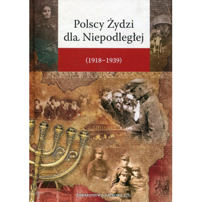 Polscy Żydzi dla Niepodległej (1918-1939)