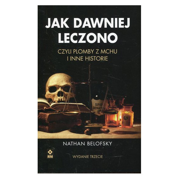 Jak dawniej leczono czyli plomby z mchu i inne historie