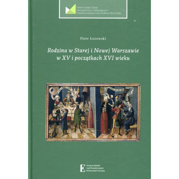Rodzina w Starej i Nowej Warszawie w XV i początkach XVI wieku