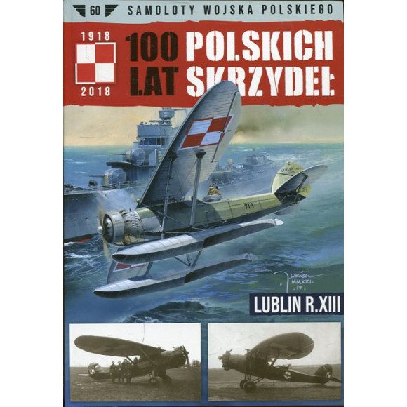 100 Lat Polskich Skrzydeł Lublin R.XIII
