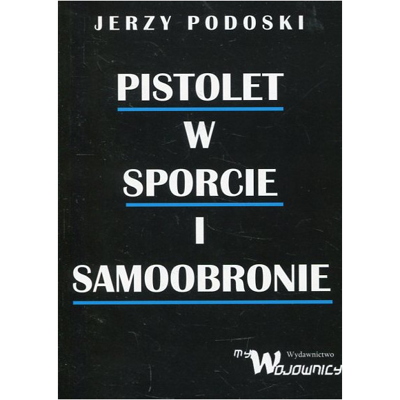 Pistolet w sporcie i samoobronie