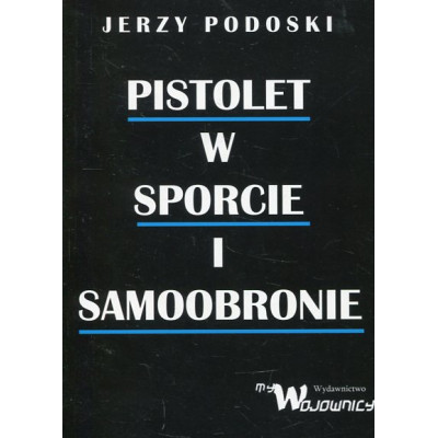 Pistolet w sporcie i samoobronie