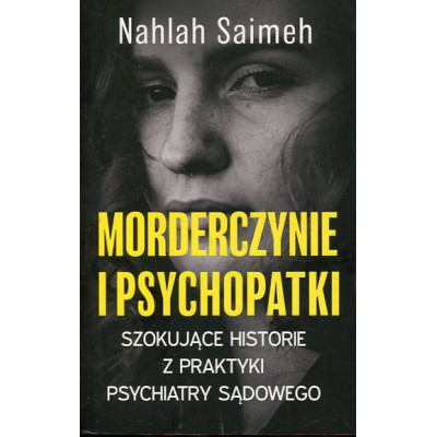 Morderczynie i psychopatki