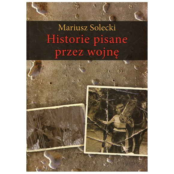 Historie pisane przez wojnę