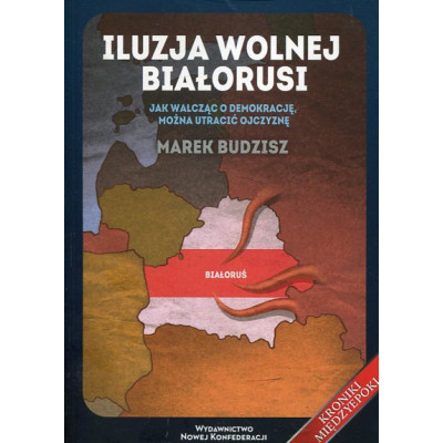 Iluzja wolnej Białorusi
