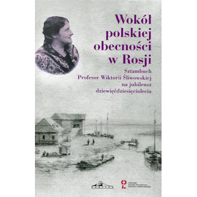 Wokół polskiej obecności w Rosji