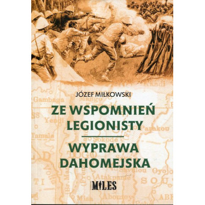 Ze wspomnień legionisty Wyprawa dahomejska