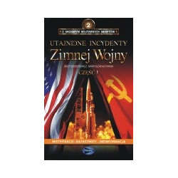 Utajnione incydenty Zimnej Wojny, cz.1