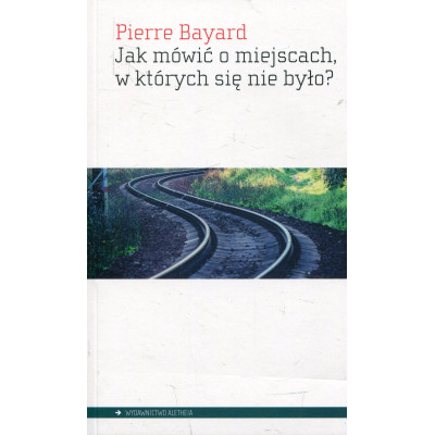 Jak mówić o miejscach w których się nie było?