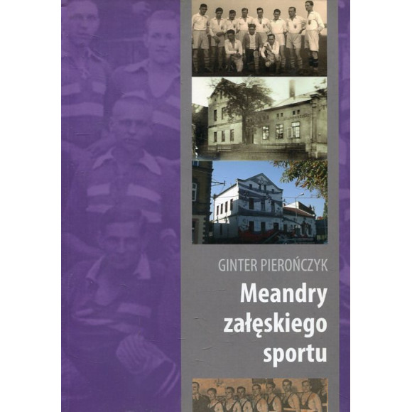 Meandry załęskiego sportu