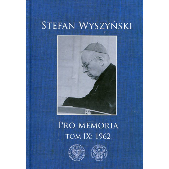 Stefan Wyszyński, Pro memoria, t. 9 : 1962