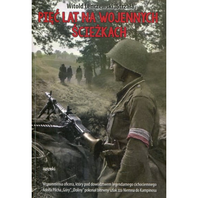 Pięć lat na wojennych ścieżkach ŹLE WYDRUKOWANA
