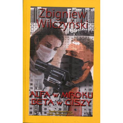 Alfa w mroku, beta w ciszy