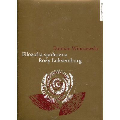 Filozofia społeczna Róży Luksemburg