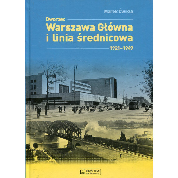 Dworzec Warszawa Główna i linia średnicowa 1921-1949