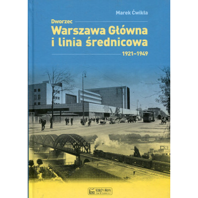 Dworzec Warszawa Główna i linia średnicowa 1921-1949