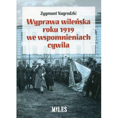 Wyprawa wileńska roku 1919 we wspomnieniach cywila