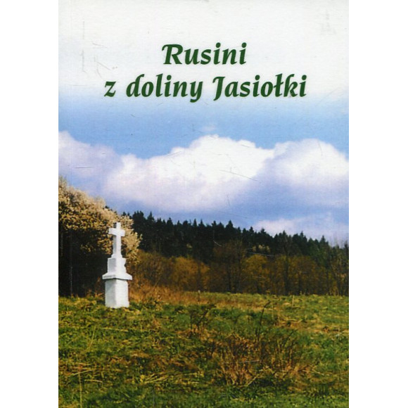 Rusini z doliny Jasiołki