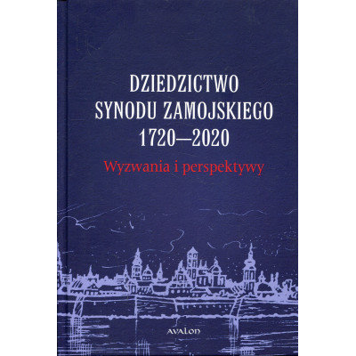 Dziedzictwo Synodu Zamojskiego 1720-2020