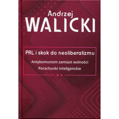 PRL i skok do neoliberalizmu tom II