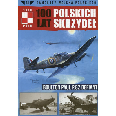100 Lat Polskich Skrzydeł Tom 61 Boulton Paul P.82 Defiant