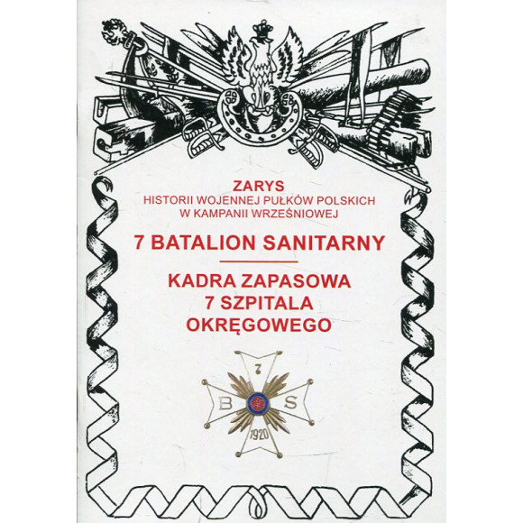 7 batalion sanitarny. Kadra zapasowa 7 Szpitala Okręgowego