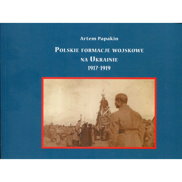 Polskie formacje wojskowe na Ukrainie