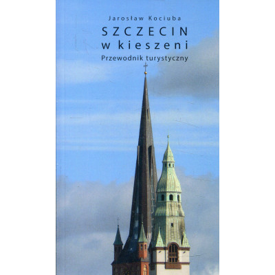 Szczecin w kieszeni. Przewodnik turystyczny