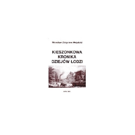 Kieszonkowa kronika dziejów Łodzi