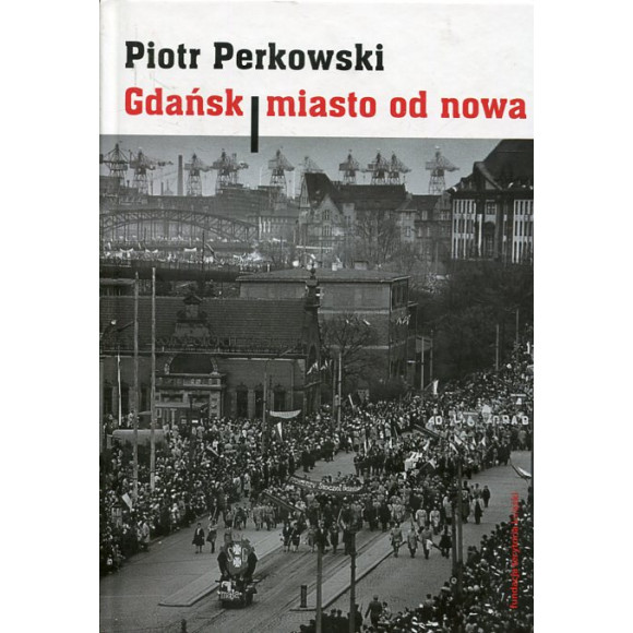 Gdańsk Miasto od nowa
