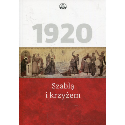 Szablą i krzyżem 1920