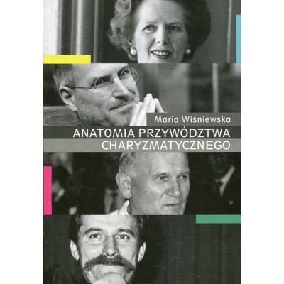 Anatomia przywództwa charyzmatycznego