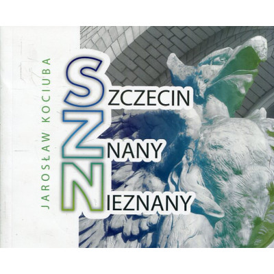 Szczecin znany nieznany